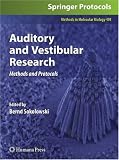 Auditory and Vestibular Research: Methods and Protocols (Methods in Molecular Biology)