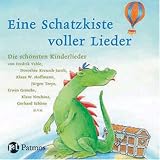 Eine Schatzkiste voller Lieder: Die schönsten Kinderlieder