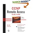 CCNP Remote Access Study Guide Exam 640-505 (With CD-ROM) by Todd Lammle, Robert Padjen, and Sean Odom