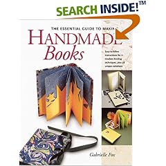 The Essential Guide to Making Handmade Books: Gabrielle Fox