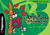 Voggy's Blockfloeten-Liederbuch: Die schoensten Kinderlieder fuer die Blockfloete. Lieder mit Spass!