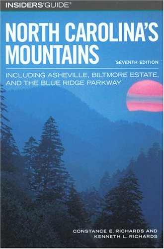 City Travel Guides Discounted  Books : Insiders' Guide to North Carolina's Mountains, 7th: Including Asheville, Biltmore Estate, and the Blue Ridge Parkway (Insiders' Guide Series)