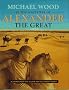 In the Footsteps of Alexander the Great: A Journey from Greece to Asia