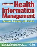Health Information Management: Concepts, Principles, and Practice, Second Edition