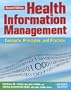Health Information Management: Concepts, Principles, and Practice, Second Edition