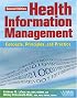 Health Information Management: Concepts, Principles, and Practice, Second Edition