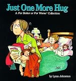 Just One More Hug (For Better or for Worse Collections) Just One More Hug (For Better or for Worse Collections)