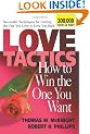 Love Tactics: How to Win the One You Want