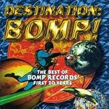 Eigenschaften Bomp! Records...First 10 Years  / Destination Bomp! the Best of