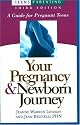 Your Pregnancy and Newborn Journey: A Guide for Pregnant Teens (Teen Pregnancy and Parenting Series)