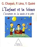 L'enfant et la Science : L'aventure de La main � la p�te