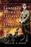 Laurence Attwell`s Letters From the Front