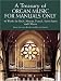 A Treasury of Organ Music for Manuals Only: 46 Works by Bach, Mozart, Franck, Saint-Saens and Others