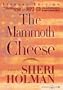 The Mammoth Cheese