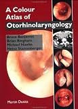 A Colour Atlas of Otorhinolaryngology