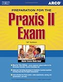 Preparation for the PRAXIS Series: PRAXIS II Exam, 18th edition (Praxis II Exam)