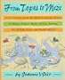 From Tapas to Meze: First Courses from the Mediterranean Shores of Spain, France, Italy, Greece, Turkey, the Middle East, and North Africa