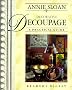 Annie Sloan Decorative Decoupage: A Practical Guide