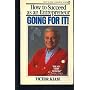 Going for It: How to Succeed As an Entrepreneur