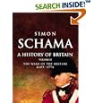  A History of Britain, Volume II: The Wars of the British 1603-1776  by Simon Schama