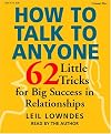 How to Talk to Anyone: 62 Little Tricks for Big Sucess in Relationships