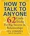 How to Talk to Anyone: 62 Little Tricks for Big Success in Relationships