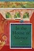 In the House of Silence: Autobiographical Essays by Arab Women Writers (Arab Women Writers Series)