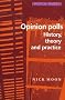 Opinion Polls: History, Theory and Practice (Political Analyses)