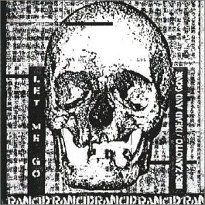 Let Me Go by Rancid (Audio CD - 2000) - Import