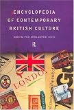 Encyclopedia of Contemporary British Culture (Encyclopedias of Contemporary Culture (Routledge))