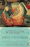 Borges: Collected Fictions