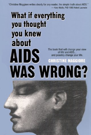 what if everything you thought you knew about aids was wrong