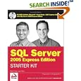 Wrox's SQL Server 2005 Express Edition Starter Kit (Programmer... by Rajesh George and Lance Delano