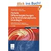 Partielle Differentialgleichungen und funktionalanalytische Grundlagen: Höhere Mathematik für Ingenieure, Naturwissenschaftler und Mathematiker Partielle Differentialgleichungen und funktionalanalytische Grundlagen: Höhere Mathematik für Ingenieure, Naturwissenschaftler und Mathematiker