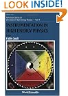 Instrumentation in High Energy Physics (Advanced Series on Directions in High Energy Physics)
