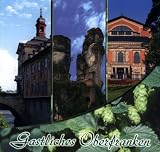 Gastliches Oberfranken - 