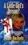 A Little Girl's Dream?: A Jonbenet Ramsey Story