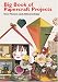 Big Book of Papercraft Projects (Other Paper Crafts)
