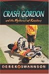 Crash Gordon and the Mysteries of Kingsburg (Crash Gordon)