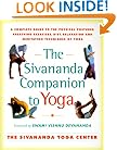 The Sivananda Companion to Yoga: A Complete Guide to the Physical Postures, Breathing Exercises, Diet, Relaxation, and Meditation Techniques of Yoga