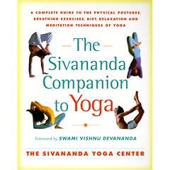Sivananda Companion to Yoga: A Complete Guide to the Physical Postures, Breathing Exercises, Diet, Relaxation and Meditation Techniques of Yoga