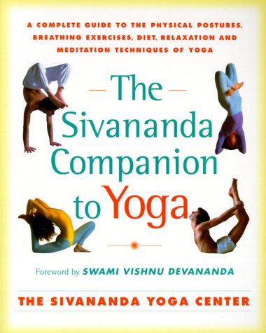 Buy Sivananda Companion to Yoga: A Complete Guide to the Physical Postures, Breathing Exercises, Diet, Relaxation and Meditation Techniques of Yoga online at Discounted New and Used prices. Delivered to your door with Off-The-Bookshelf.
