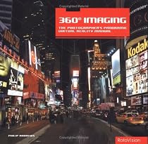 360 Degree Imaging: The Photographers Panoramic Virtual Reality Manual (Photography on the Web)