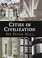 Cities in Civilization: Culture, Innovation, and Urban Order