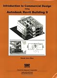 Introduction to Commercial Design Using Autodesk Revit Building 9