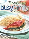 Taste of Home: Busy Family Cookbook: 370 Recipes for Weeknight Dinners