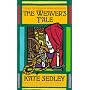 The Weaver's Tale: The Third Tale of Roger the Chapman