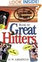The Louisville Slugger Book of Great Hitters