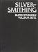 Silversmithing (Jewelry Crafts)