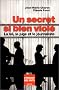 Un secret si bien viol� : La loi, le juge et le journaliste